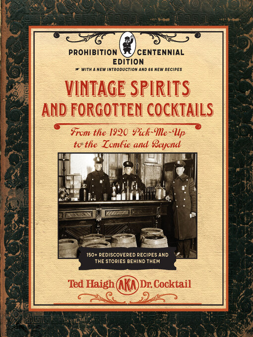 Title details for Vintage Spirits and Forgotten Cocktails by Ted Haigh - Available